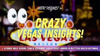 Crazy Vegas Visitor Insights, Atomic Golf Opens, Circa Expands, Gold Coast&#39;s New Rooms &amp; Pahrump!