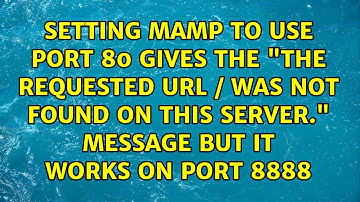 Setting MAMP to use port 80 gives the "The requested URL / was not found on this server."...
