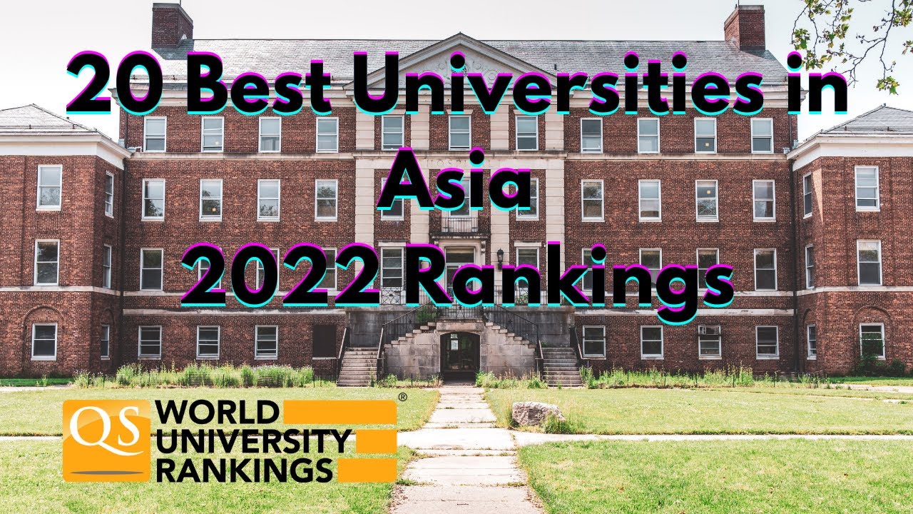 Top 20 Best University in Asia 2022 Rankings - YouTube