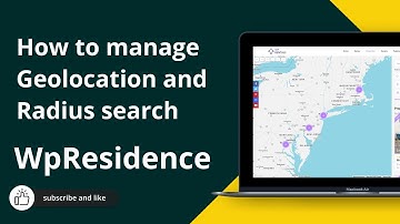 How to manage Geo location and Radius search in WpResidence  search forms