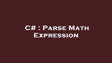 C# : Parse Math Expression