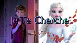 Video thumbnail of "Elsa - Je Te Cherche avec la Reine Iduna ( La Reine Des Neiges 2 )"