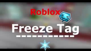 Freeze Tag in ROBLOX!!! how to play in Freeze Tag ?  || ROBLOX