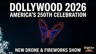 New 2026 Dollywood Fireworks and Drone Show celebrating America's 250th Birthday!