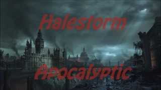 Apocalyptic - Halestorm (fixedLyrics, HD)