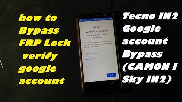 Tecno CAMON I Sky IN2  Google Account Bypass  Remove unlock