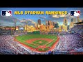 Ranking MLB Stadiums WORST to FIRST