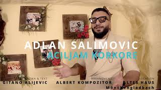 Download Lagu ADLAN SALIMOVIC ACILJAM KORKORE HIT 2026 MP3