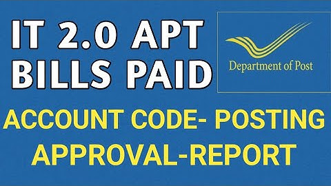 Bills Paid Process in IT 2.0 | IT 2.0 में Bills Paid प्रक्रिया | Department of Posts |