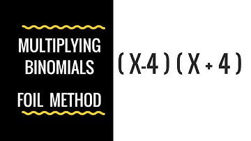 The foil method for Multiplying Binomials ( Algebra )