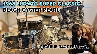 1968 Ludwig Black Oyster Pearl Super Classic Drum Kit and Reissue Jazz Festival Snare