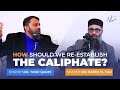 Islamic politics and the caliphate a conversation with dr hatem el haj