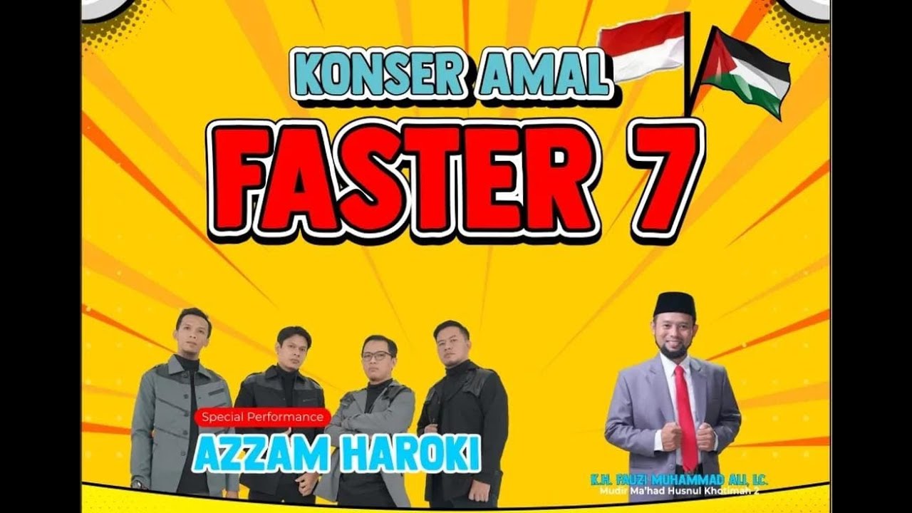 KONSER AMAL BERSAMA AZZAM HAROKI || FASTER 7