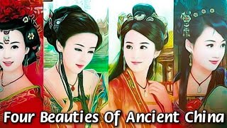 4 Keindahan Tiongkok Kuno ( Xi Shi , Wang Zhao Jun , Diao Chan , Yang Guifei ) #mitologitiongkok