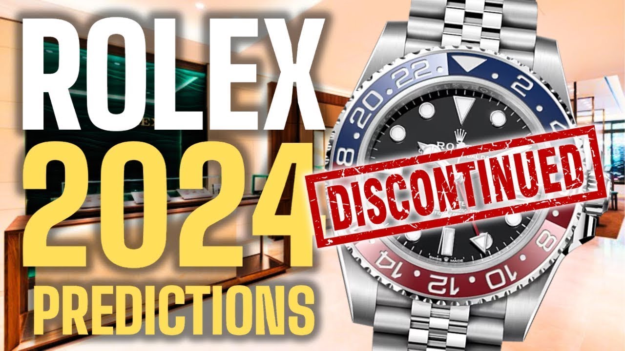 Rolex 2024 Discontinuations & It's Impact On Watch Market