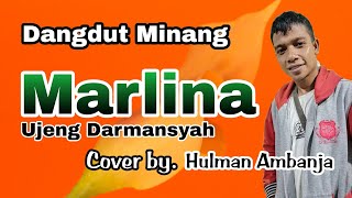 Marlina - Ujeng Darmansyah (Cover Hulman Ambanja - Dangdut Minang) Audio HD