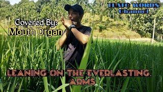 LEANING ON THE EVERLASTING ARMS