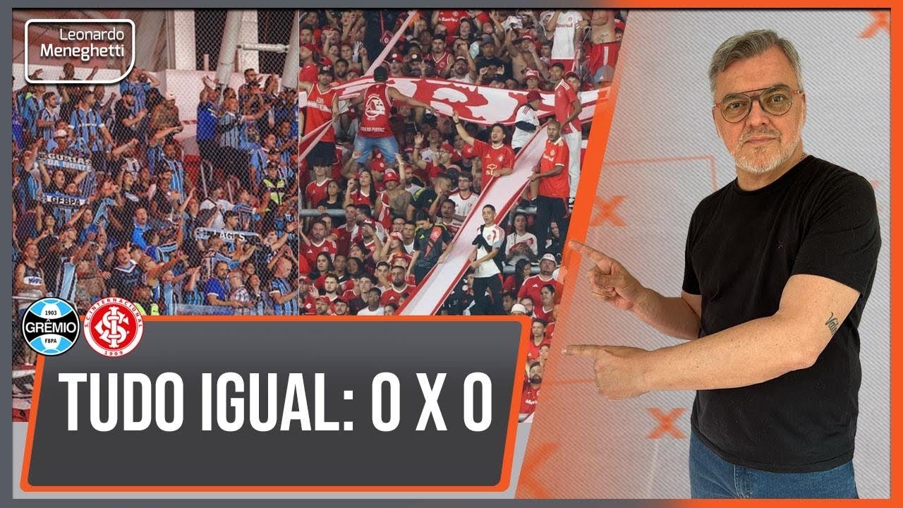 Inter e Grêmio mereceram este 0 x 0!