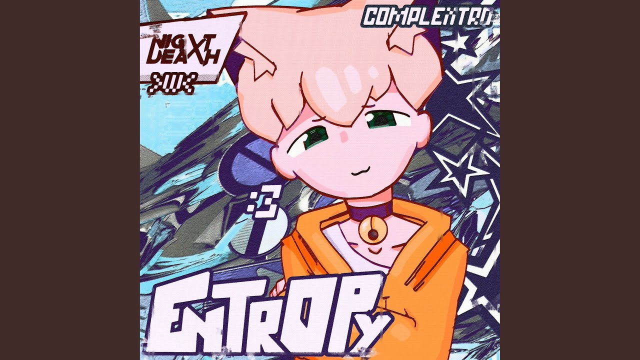 ENTROPY auf YouTube ansehen ENTROPY auf YouTube ansehen