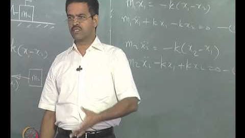 Mod-01 Lec-18 Two degrees - of - freedom systems