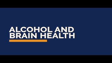 GERI Videos: Alcohol and Brain Health