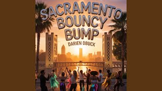Famous Sacramento Bouncy Bump Wealth