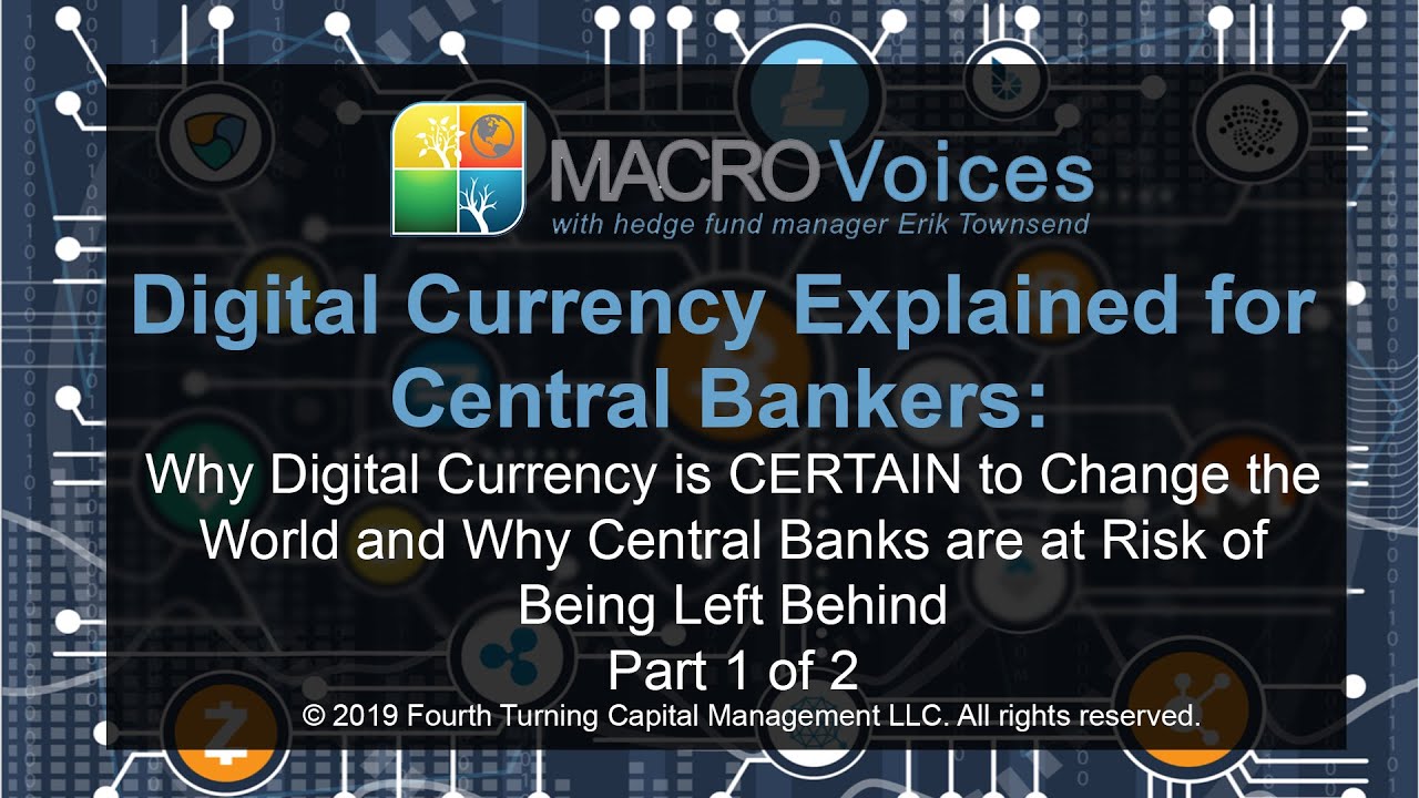 Digital Currency Revolution for Central Bankers Part 1 of 2