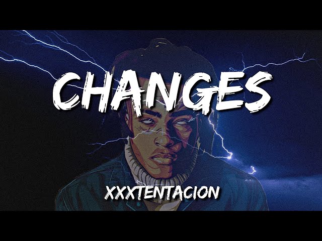 ♪ XXXTENTACION - Changes | slowed & reverb (Lyrics) class=