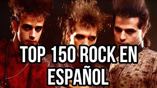 TOP 150 ROCK EN ESPAÑOL