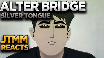Alter Bridge - Silver Tongue - JTMM Reacts