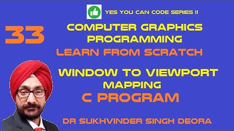 Computer Graphics : Lesson 33 Window to Viewport Mapping C Program #ugc #net #mdu #sukhvinder #deora