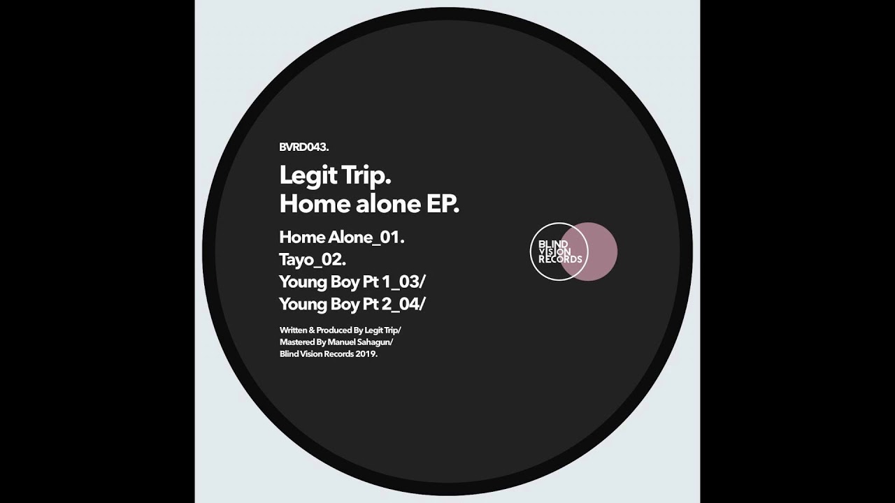 Legit Trip - Home Alone (Original Mix)