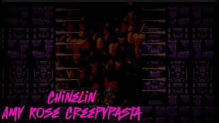 Chinelin Amy Rose [Creepypasta]