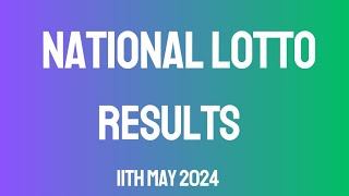 National Lotto Results 11th May 2024