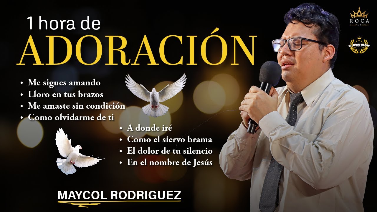 Musica para Orar , Adorar y Alabar