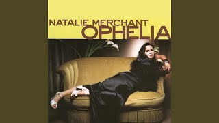 Video thumbnail of "Natalie Merchant - Life Is Sweet"