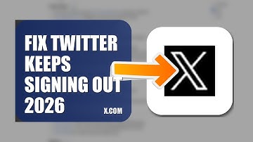 How To Fix Twitter Keeps Signing Out 2026