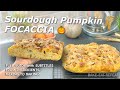 The Best Sourdough Pumpkin Focaccia Bread full recipe 