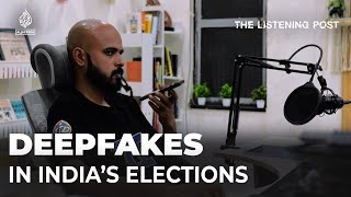 The deepfake wave in India’s elections | The Listening Post