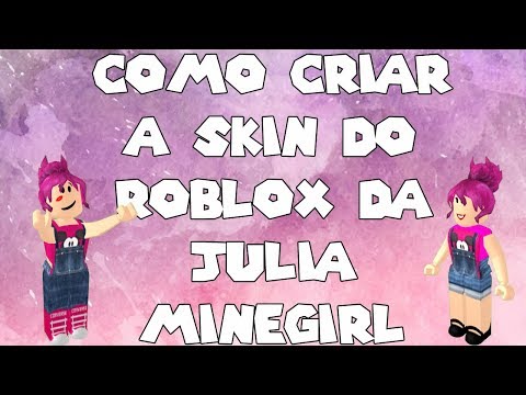 Como Fazer O Macacao Julia Minegirl No Roblox Diamante Rosa Youtube - julia minegirl roblox skin