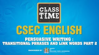 CSEC English - Persuasive Writing: Transitional Phrases and link Words Pt 2 - May 4 2021