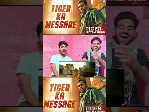 Tiger Ka Message | Tiger 3 Reaction | Salman Khan, Katrina Kaif | Maneesh Sharma | YRF Spy Universe