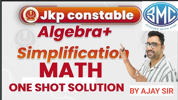 TARGET JKP CONSTABLE// SIMPLIFICATION & ALGEBRA //ONE SHOT //MATH CLASS //BASIC//FREE MATH