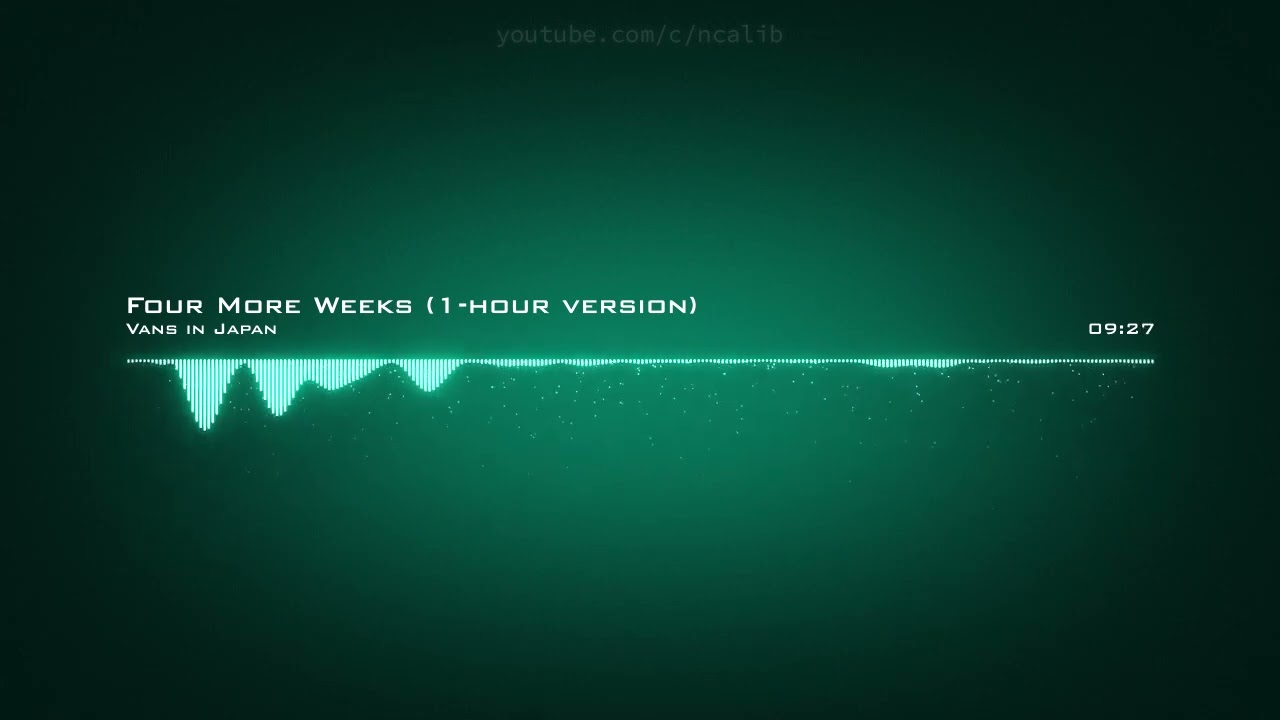 Vans in Japan ♪ Four More Weeks (1-hour version) bekijken op YouTube Vans in Japan ♪ Four More Weeks (1-hour version) bekijken op YouTube