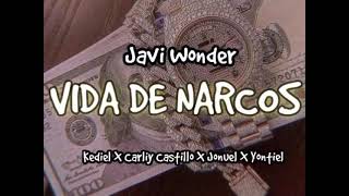 Vida De Narcos - Javi Wonder X X X Jonuel X