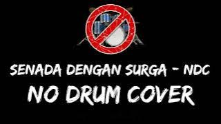 NDC Worship - Senada dengan Surga No Drum / Tanpa Drum / Drumless / Minus One Drum Cover