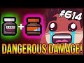 Dangerous Damage! - The Binding Of Isaac: Afterbirth+ #614