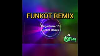 Yang Suka Musik Kencang,Dengerin Nih DJ MEGASHAKE 13 [Dealy] FUNKOT REMIX