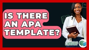 Is There An APA Template? - The Language Library