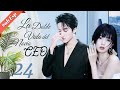 【Sub Español】🥰🥰 La Doble Vida del Novio CEO🥰🥰 Ep24